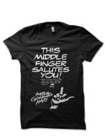 THIS MIDDLE FINGER SALUTES YOU! HAVE ASEAT WITH THE REST OF THE HATERS WAITING FOR ME TO GIVE A...HATERS GONNA HATE. T-Shirt