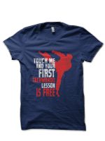 Taekwondo Funny Gift Touch Me And Your First Taekwondo Lesson is Free T-Shirt