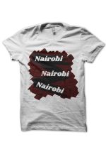 Money Heist -Nairobi T-Shirt