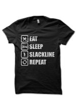 Eat Sleep Slackline Repeat Funny Slack Lining Quote Design T-Shirt