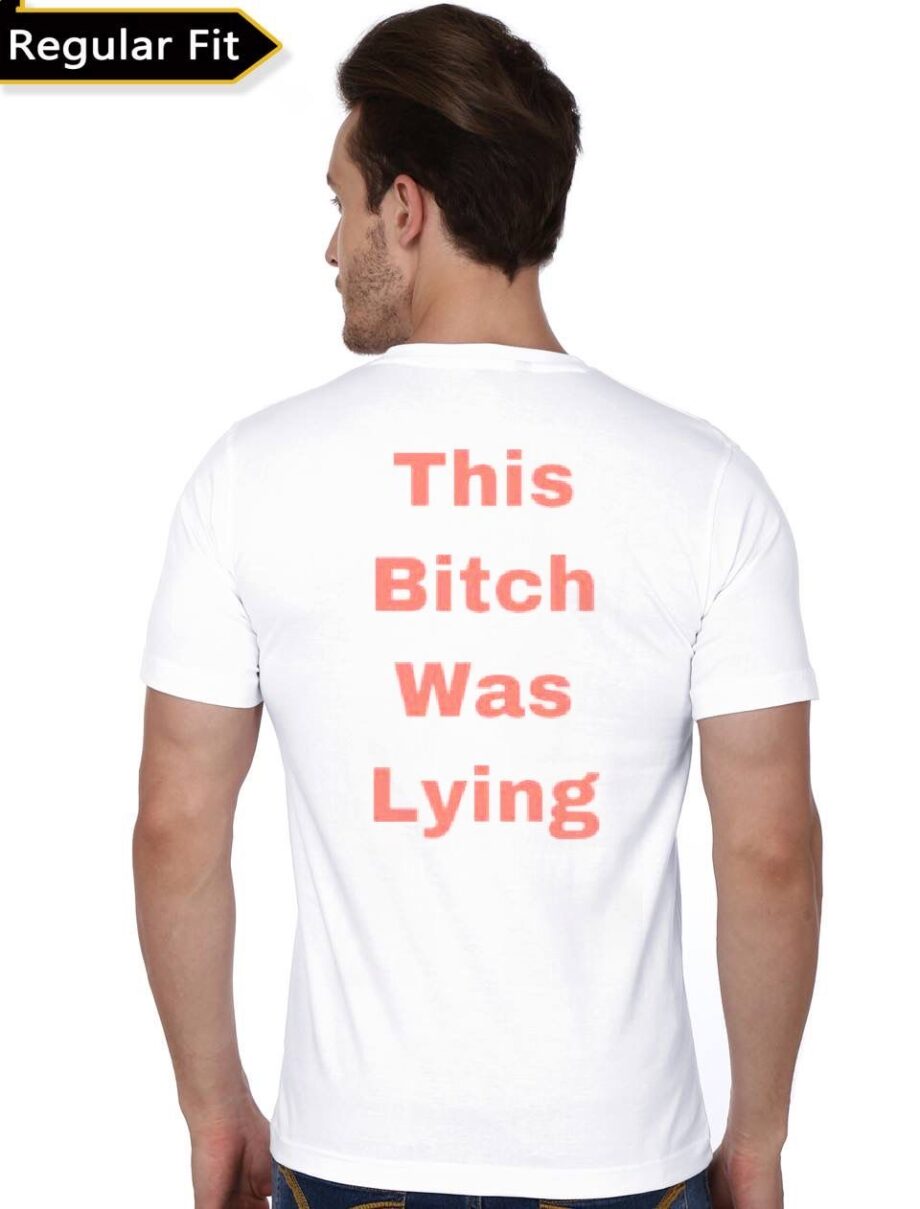 This Bitch Was Lying T-Shirt