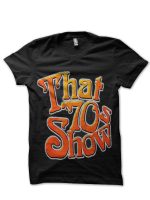 That 70s Show T-Shirt