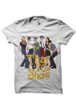 That 70s Show T-Shirt