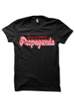 Propaganda T-Shirt