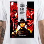 The Good The Bad And The Ugly T-Shirt