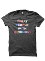Treat People With Kindness T-Shirt