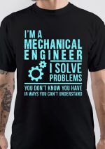 I Am Mechanical Engineer T-Shirt