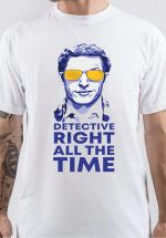 Detective Right All the Time T-Shirt