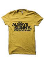 It's Always Sunny in Philadelphia T-Shirt