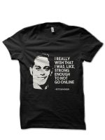 Pete Davidson Quote T-Shirt
