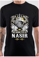 Nasir Name T Shirt - In Case Of Emergency My Blood Type Is Nasir Gift Item T-Shirt
