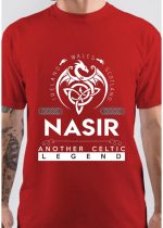 Nasir Name T Shirt - Another Celtic Legend Nasir Dragon Gift Item T-Shirt