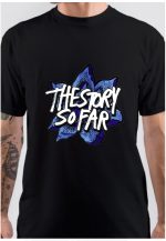The Story So Far T-Shirt
