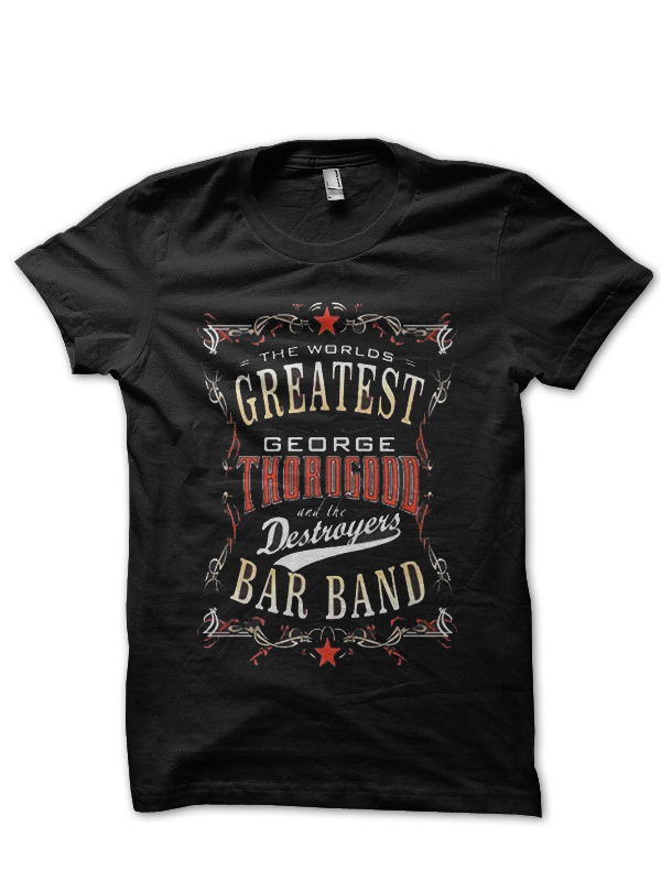 George Thorogood T-Shirt And Merchandise