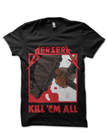 Berserk Metal Kill 'Em All Black T-Shirt