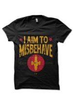 Misbehave I aim to Black T-Shirt