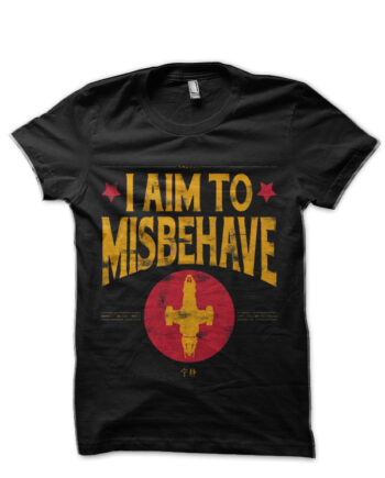 Misbehave I aim to Black T-Shirt