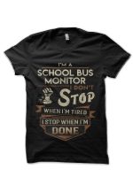 Monitor T Shirt School Bus Monitor Factors School Bus Daily Gift Item Tee Black T-Shirt