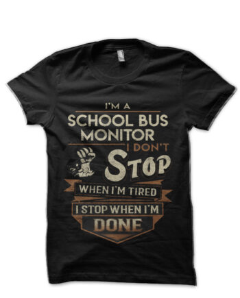 Monitor T Shirt School Bus Monitor Factors School Bus Daily Gift Item Tee Black T-Shirt