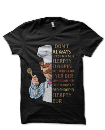 Vert der ferk I dont Always Black T-Shirt