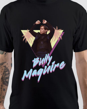 Bully Maguire T-Shirt