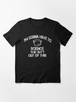 The Martian - I'm Gonna Have To Science The Sh*t Out Of This Essential T-Shirt