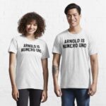 Arnold Is Numero Uno Essential T-Shirt
