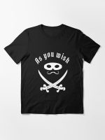 As you wish Princess shirt bride t-shirt Essential T-Shirt