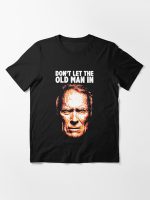 Don't Let The Old Man In T-Shirt Essential T-Shirt