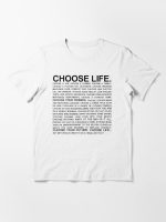 Choose Life Monologue Essential T-Shirt
