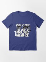 I can see that from down here Essential T-Shirt