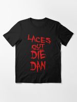 Ace Ventura Quote - Laces Out Die Dan Essential T-Shirt