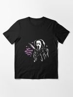Scream Ghostface You Like Scary Movies Essential T-Shirt