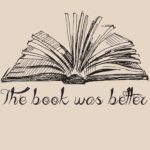 The book was better Printed T-Shirt