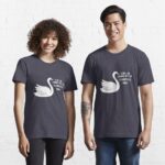 How can swans not be somebody's thing? Essential T-Shirt