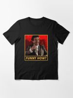 Funny How? Essential T-Shirt