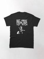 Get away from her Printed T-Shirt