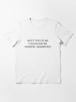 Don't Touch Me Unless You're: Dominic Sherwood Essential T-Shirt