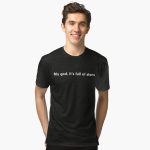 My god, it's full of stars Tri-blend T-Shirt