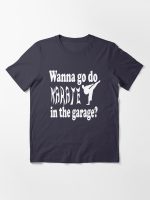 Step Brothers Quote - Wanna Go Do Karate In The Garage? Essential T-Shirt