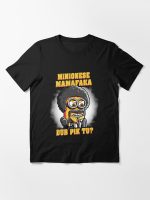 Minionese Mamafaka Shirt Essential T-Shirt