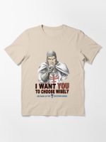 Choose Wisely  Essential T-Shirt
