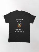 Build fly crash repeat , Kerbal space program , kerbals Printed T-Shirt