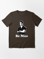 Be Nice Essential T-Shirt