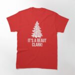 It's A Beaut Clark! Printed T-Shirt