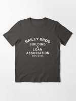 Bailey Bros Building and Loan Essential T-Shirt