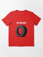 No Reason Essential T-Shirt