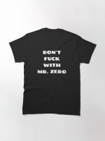 Don't Fuck With Mr. Zero Printed T-Shirt