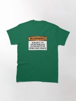 WARNING: SUBJECT TO SPONTANEOUS OUTBURSTS OF SONG AND DANCE Printed T-Shirt