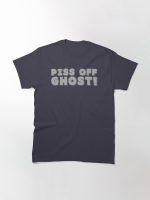 Piss Off, Ghost! Printed T-Shirt